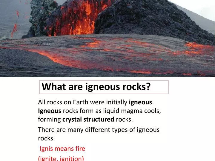 what are igneous rocks