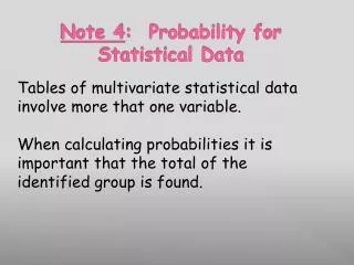 Note 4 : Probability for Statistical Data