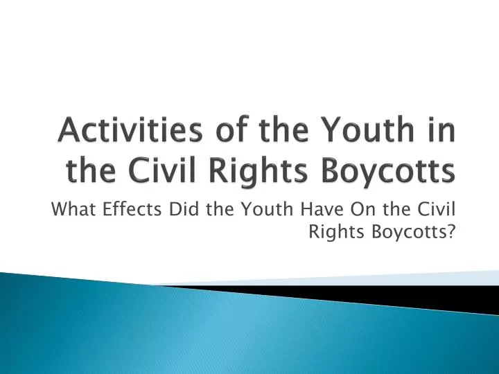 activities of the youth in the civil rights boycotts