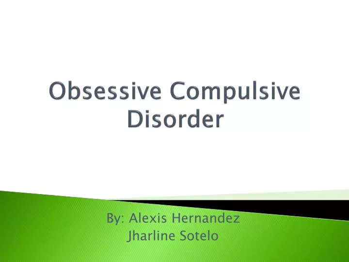 PPT - Obsessive Compulsive Disorder PowerPoint Presentation, Free ...