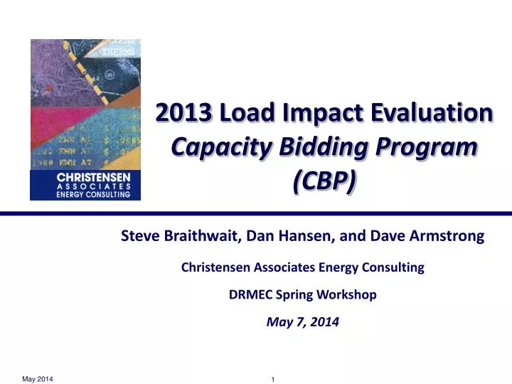 2013 load impact evaluation capacity bidding program cbp