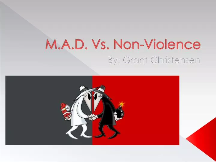 m a d vs non violence