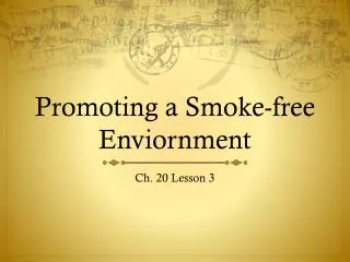 Promoting a Smoke-free Enviornment