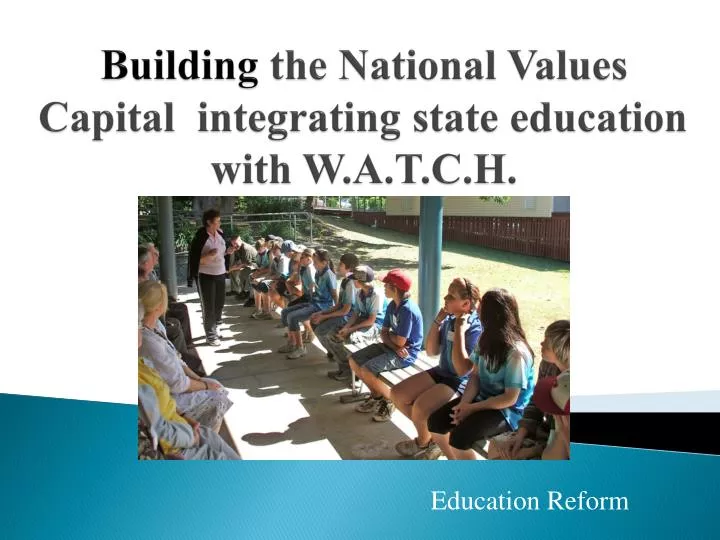 building the national values capital integrating state education with w a t c h