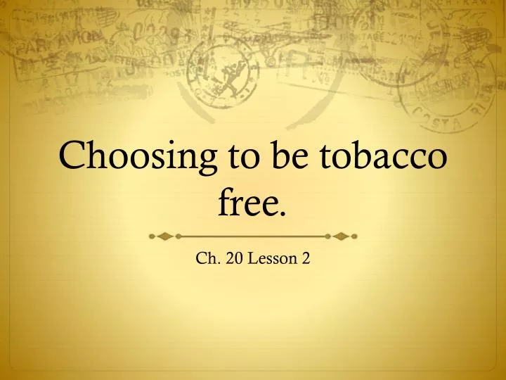 choosing to be tobacco free
