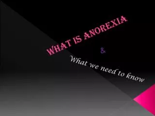 What is anorexia