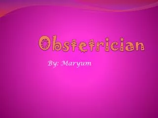 O bstetrician