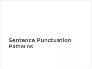 Sentence Punctuation Patterns