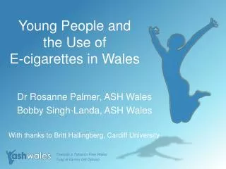 Young People and the Use of E-cigarettes in Wales