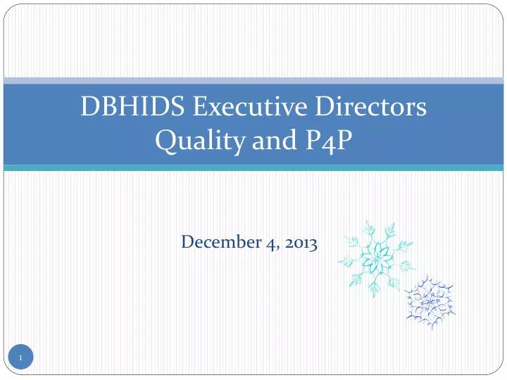 dbhids executive directors quality and p4p
