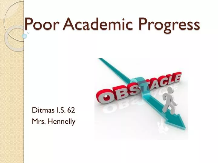 poor academic progress