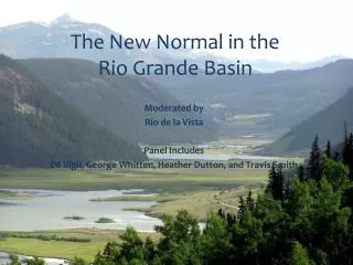 The New Normal in the Rio Grande Basin