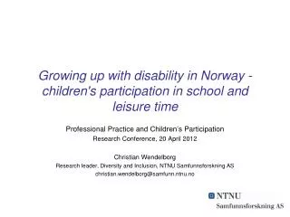 Growing up with disability in Norway - children's participation in school and leisure time