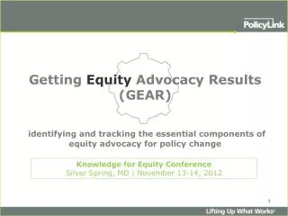 Knowledge for Equity Conference Silver Spring, MD | November 13-14, 2012