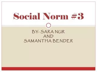 Social Norm #3