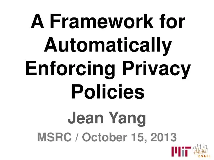 a framework for automatically enforcing privacy policies