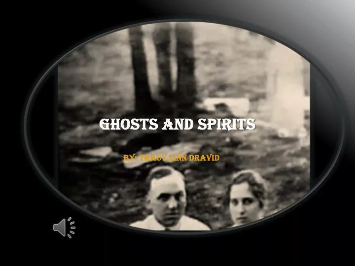 ghosts and spirits