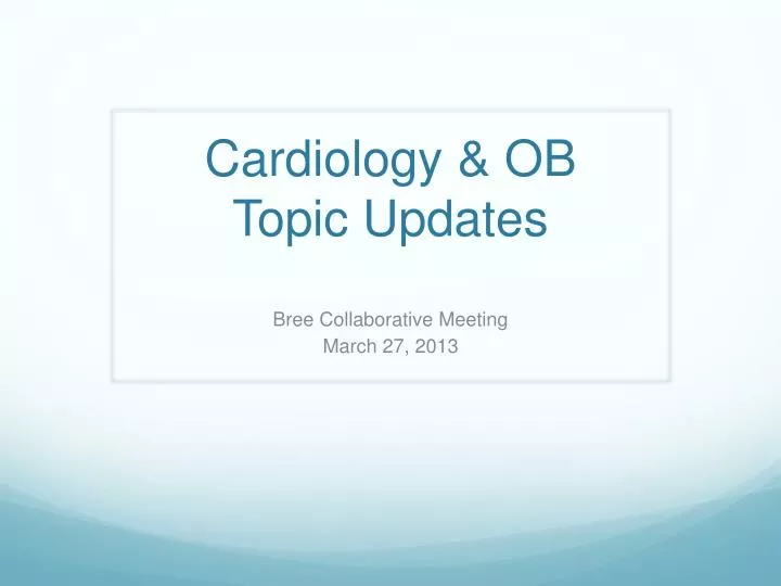 cardiology ob topic updates