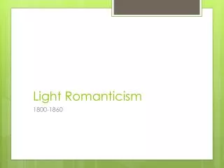 Light Romanticism