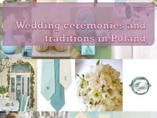Wedding ceremonies and traditions in Poland