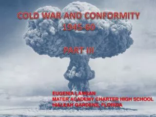 COLD WAR AND CONFORMITY 1945-60