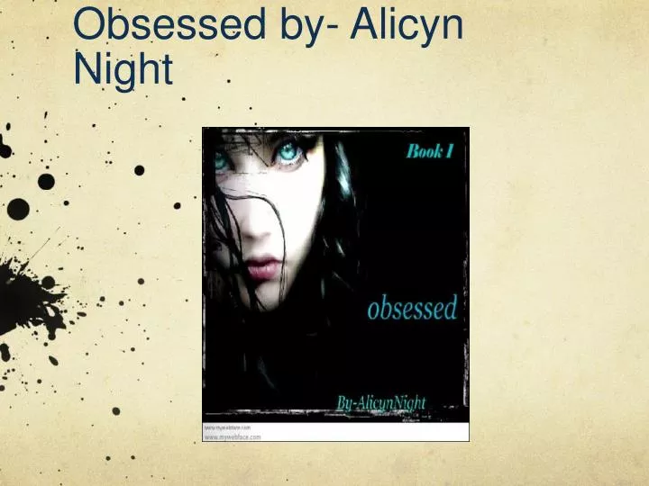 obsessed by alicyn night