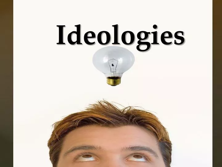 ideologies