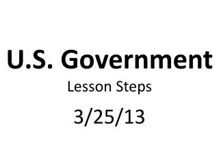 U.S. Government Lesson Steps