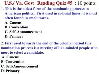 U.S./ Va. Gov: Reading Quiz #5 : 10 points