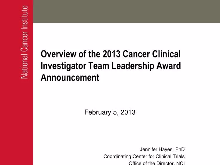 overview of the 2013 cancer clinical investigator team leadership award announcement