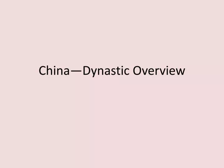china dynastic overview