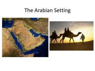 The Arabian Setting