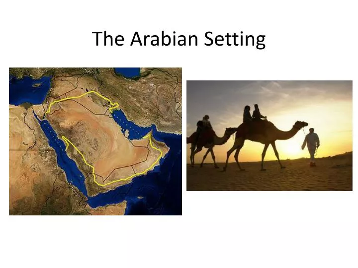 the arabian setting