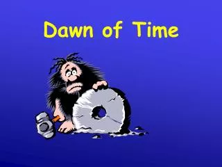 Dawn of Time