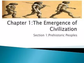 Chapter 1:The Emergence of Civilization