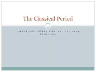 The Classical Period