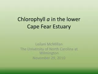 Chlorophyll a in the lower Cape Fear Estuary