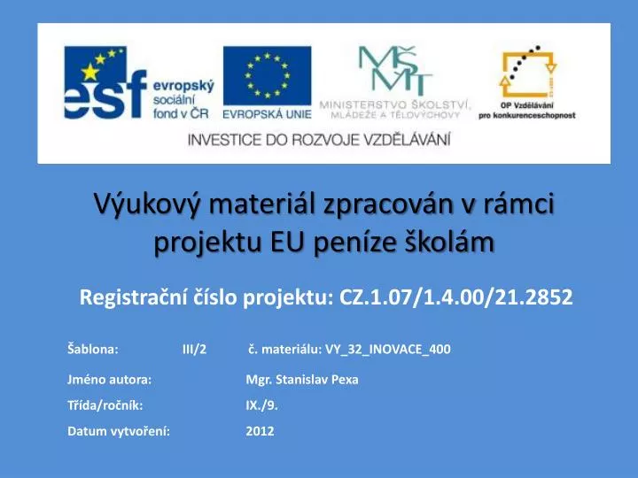 v ukov materi l zpracov n v r mci projektu eu pen ze kol m