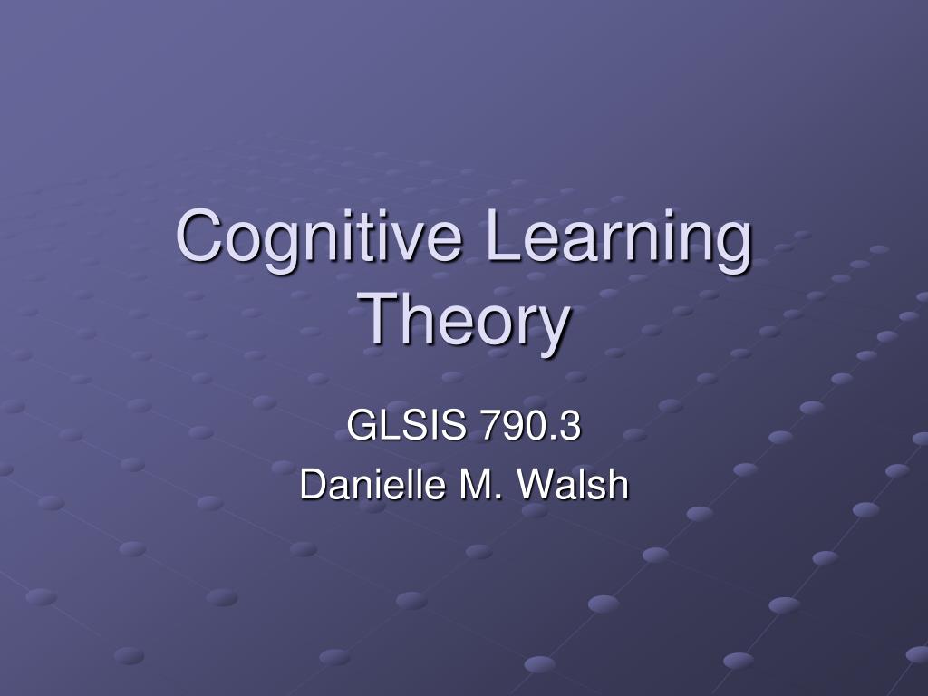 PPT - Cognitive Learning Theory PowerPoint Presentation, free download ...