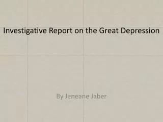 Investigative Report on the Great Depression