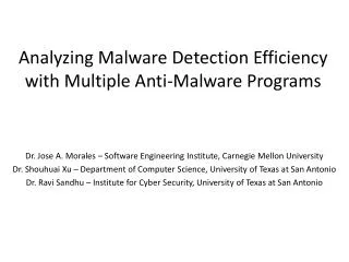 Analyzing Malware Detection Efficiency with Multiple Anti-Malware Programs