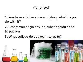 Catalyst