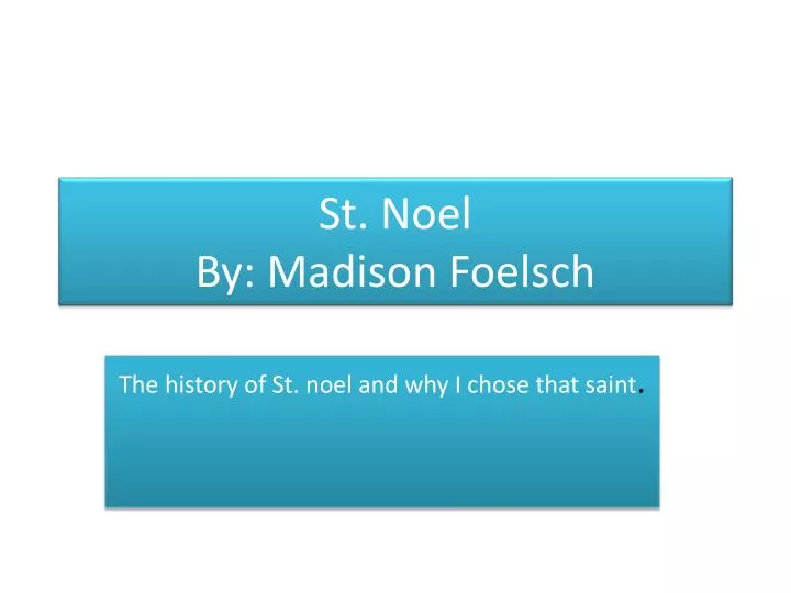 st noel by madison foelsch