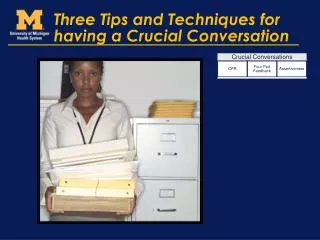 Three Tips and Techniques for having a Crucial Conversation