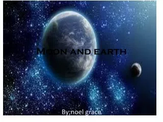moon and earth