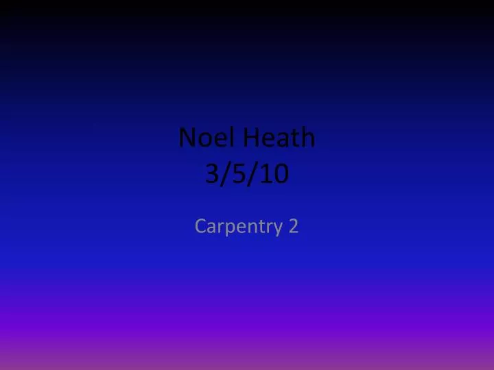 noel heath 3 5 10