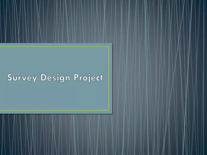survey design project