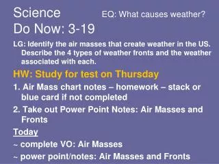 Science EQ: What causes weather? Do Now: 3-19