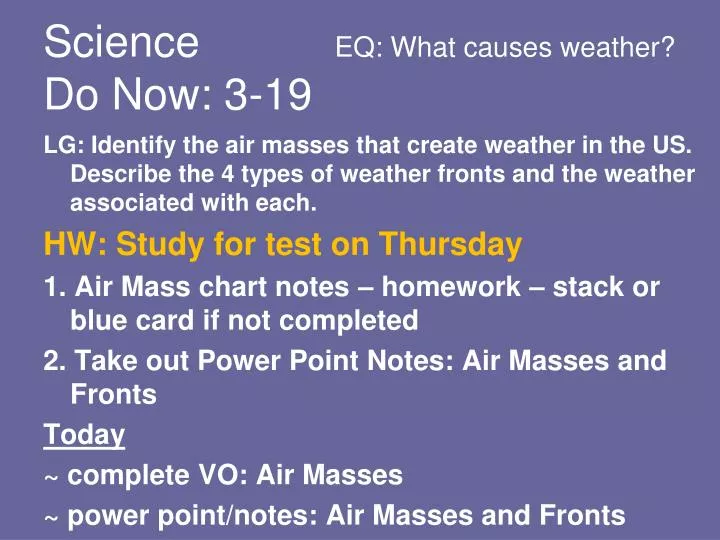science eq what causes weather do now 3 19