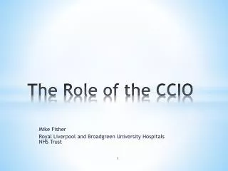 The Role of the CCIO